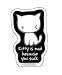Evilkid - Sad Kitty Is Mad Because You Suck - Sticker / Decal