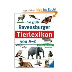 Das gro�e Ravensburger Tierlexikon von A-Z