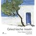 Griechische Inseln: Reiseimpressionen eines Aquarellisten