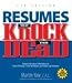 Resumes That Knock 'em Dead