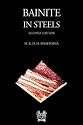 Bainite in Steels: Transformations, Microstructure and Properties