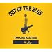 OUT OF THE BLUE ~B side�W