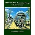 A Ticket to Ride the Narrow Gauge (Colorado Rail Annual, No. 24) by 