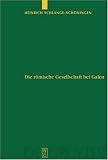 Review Walter De Gruyter Inc  / Die Romische Gesellschaft Bei Galen: Biographie Und Sozialgeschichte (Untersuchungen Zur Antiken Literatur Und Geschichte, Band 65)