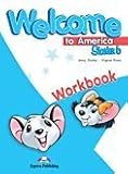 Welcome to America. Starter B. Workbook