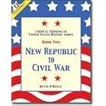 New Republic to Civil War Book 2: Critical Thinking in U. S. History book cover