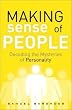 Making Sense of People: Decoding the Mysteries of Personality (FT Press Science) 1st (first) edition