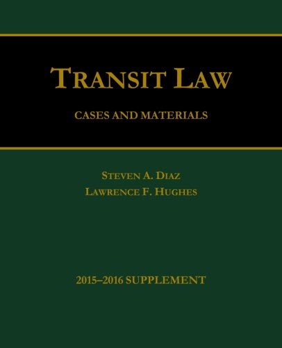 Transit Law: Cases and Materials, 2015-2016 Supplement