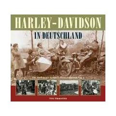 Harley-Davidson in Deutschland. The Harleyson's Archives Photo Collection