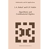 algorithmic and combinatorial algebra mathematics and its applications volume 255