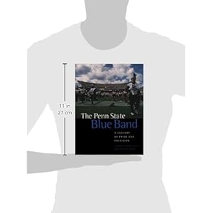 The Penn State Blue Band: A Century of Pride and Precision