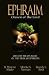Ephraim, Chosen of the Lord: What it means to be of the tribe of Ephraim