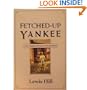Fetched-Up Yankee: A New England Boyhood Remembered