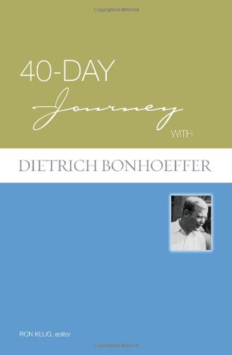 40-Day Journey with Dietrich Bonhoeffer
