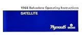1968 Plymouth B-Body Belvedere - GTX - RoadRunner - Satellite Factory Owner's Manual