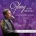 The Glory of His Presence: The Live Worship Collection