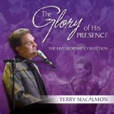 The Glory of His Presence: The Live Worship Collection The Glory of His Presence: The Live Worship Collection