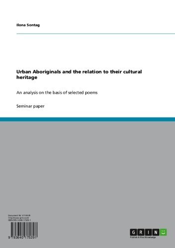 Urban Aboriginals and the relation to their cultural heritage: An analysis on the basis of selected poems
