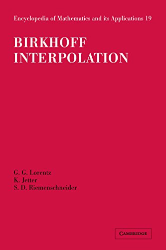Birkhoff Interpolation (Encyclopedia of Mathematics and its Applications)
