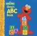 Books : Elmo ABC's book, Elmo With Sound (Sesame Street)