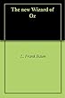 The new Wizard of Oz (English Edition)