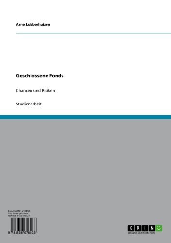 Geschlossene Fonds: Chancen und Risiken (German Edition)