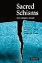 Sacred Schisms: How Religions Divide