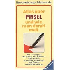Alles �ber Pinsel und wie man damit malt