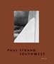 Paul Strand: Southwest