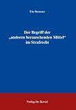 Der Begriff der anderen berauschenden Mittel im Strafrecht