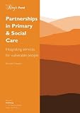 Partnerships in Primary and Social Care: Integrating Services for Vulnerable People