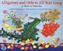 Alligators and Others All Year Long: A Book of Months