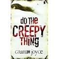 Do the Creepy Thing