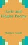 Lyric and Elegiac Poems