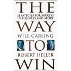 The Way to Win: Strategies for Success in Business and Sport