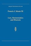 Law, hermeneutics and rhetoric