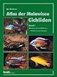 Atlas der Malawisee Cichliden Bd.1