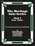 The Heritage Solo Series, Book 1 - Low Voice (Educational Vocal, Low Voice)