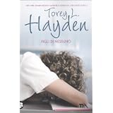 Figli di nessunodi Torey L. Hayden