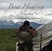 Bow Hunting Alaska - A Traditional Bowhunter's How-to Guide with Marv Clyncke