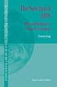 The New Era of AIDS: HIV and Medicine in Times of Transition (International Library of Ethics, Law, and the New Medicine)