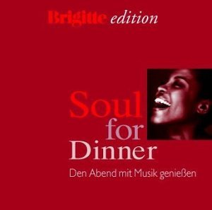 Brigitte Edition - Soul For Dinner