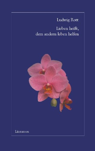 Lieben hei�t, dem andern leben helfen