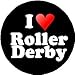 I Love Roller Derby 1.25