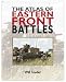 Book THE ATLAS OF EASTERN FRONT BATTLES