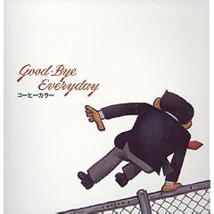 Good-Bye Everyday