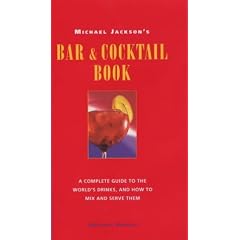 Michael Jackson's Bar and Cocktail Book