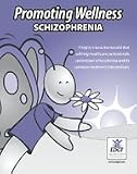 Promoting Wellness: Schizophrenia (Online Tutorial for Institutions)