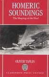 Homeric soundings : the shaping of the Iliad