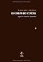 Le Corps du cin�ma : Hypnoses, �motions, animalit�s